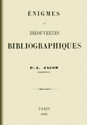 [Gutenberg 63253] • Énigmes et découvertes bibliographiques